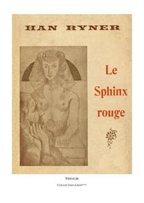 Le sphinx rouge - roman individualiste