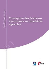 CONCEPTION DES FAISCEAUX ELECTRIQUES SUR MACHINES AGRICOLES