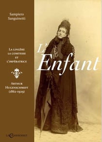 L'enfant, la lingère, la comtesse et l'impératrice - Arthur Hugenschmit (1862-1929)