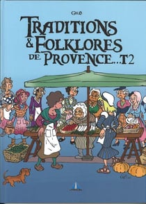 Traditions et folklores de provence tome 2