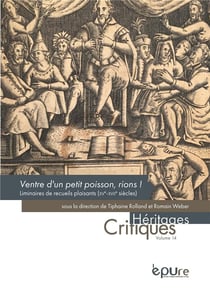 Ventre d'un petit poisson, rions ! : Liminaires des recueils français de narrations plaisantes (XVe-XVIIe siècles)