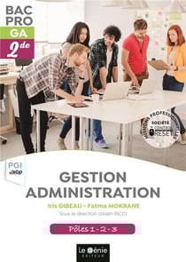 Bac pro - gestion et administration - 2de - pôles1, 2, 3