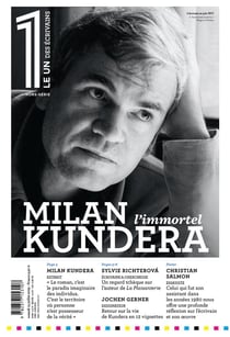 Le 1 des Ecrivains Hors-Série : Milan Kundera, l'immortel