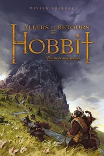 Allers et retours du Hobbit : Des mots aux images