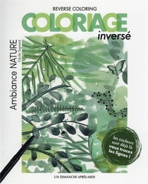 Reverse coloring coloriage inversé : ambiance nature