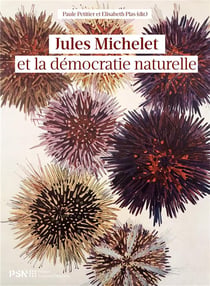 JULES MICHELET ET LA DEMOCRATIE NATURELLE