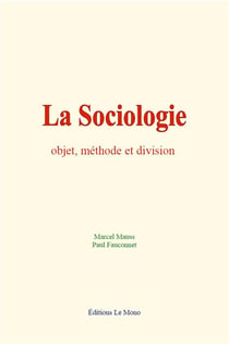 La sociologie : objet, methode et division