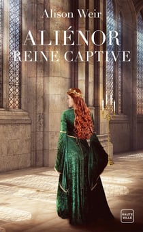 Aliénor, reine captive