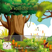 Les aventures de la sorcière Vieillebranche t.2