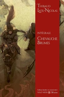 Chevauche-brumes : Intégrale