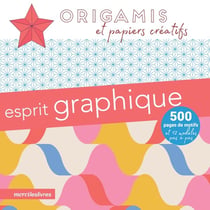Origamis et papiers créatifs : esprit graphique