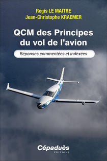 QCM des Principes du vol de l'avion : Réponses commentées et indexées
