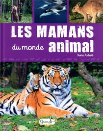 Les mamans du monde animal
