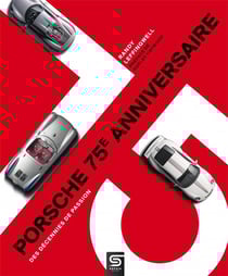 Porsche, 75e anniversaire : des décennies de passion