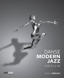 La danse modern jazz - ode à la vie
