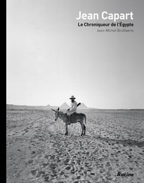 Jean Capart : le chroniqueur de l'Egypte
