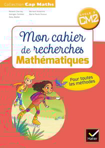 Cap Maths : CM2 - mon cahier de recherche (édition 2018)