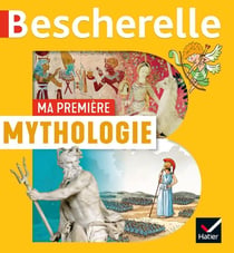 Bescherelle : ma première mythologie