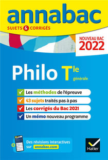 Annabac sujets & corrigés : philosophie - terminale générale (édition 2022)