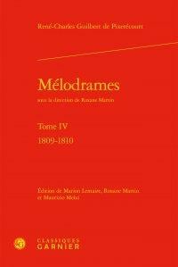 Mélodrames Tome 4 - 1809-1810