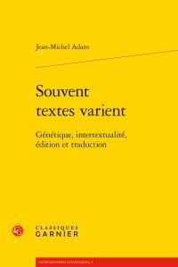 Souvent textes varient - génétique, intertextualité, édition et traduction