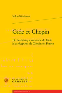 Gide et Chopin : De l'esthétique musicale de Gide à la réception de Chopin en France