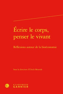 Écrire le corps, penser le vivant : Réflexions autour de la bioéconomie