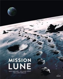 Mission lune - une odyssée humaine