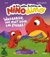 Les petites histoires de Nino Dino : Waaaargh, une nuit sous les étoiles !
