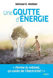 Une goutte d'énergie - pour un monde durable et prospère