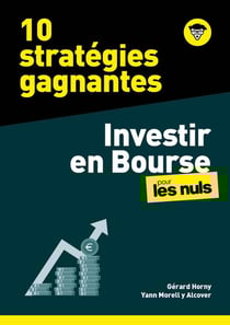 10 stratégies gagnantes : Investir en Bourse pour les nuls