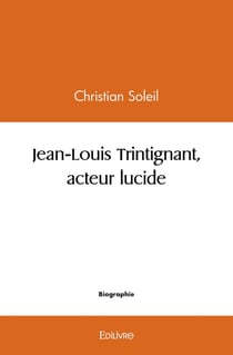 Jean-Louis Trintignant, acteur lucide