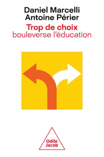 Trop de choix bouleverse l'éducation