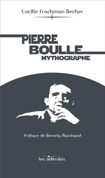Pierre Boulle : mythographe
