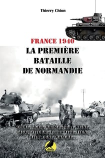 lA PREMIERE BATAILLE EN NORMANDIE