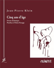 Cinq ans d'âge - drame drolatique