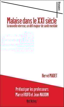 Malaise dans le XXIe siècle : la nouvelle névrose, un défi majeur de santé mentale