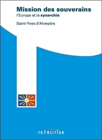 Mission des souverains - l'europe et la synarchie