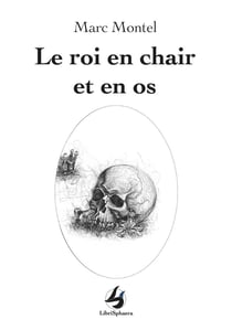 Le roi en chair et en os