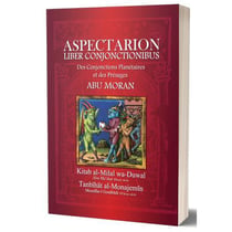 Aspectarion : Liber Conjonctionibus - Des Conjonctions Planétaires et des Présages