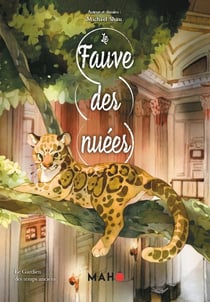 Le Fauve des nuées : Le Gardien des temps anciens