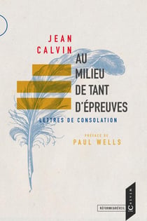 Au milieu de tant d'épreuves - lettres de consolation