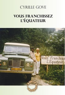 Vous franchissez l'equateur