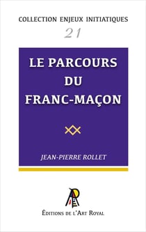 Enjeux initiatiques 21 : Le parcours du franc-maçon