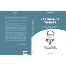 Les grands thèmes : problèmes de la civilisation