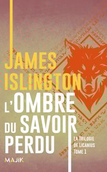 La trilogie de Licanius Tome 1 : L'ombre du savoir perdu