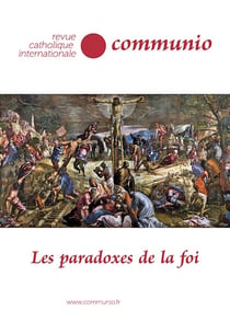 Revue Communio : Les paradoxes de la foi