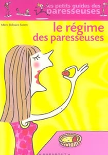 Le régime express des paresseuses