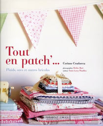 Tout en patch'... - plaids, sacs et autres bricoles
