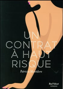 Un contrat à haut risque